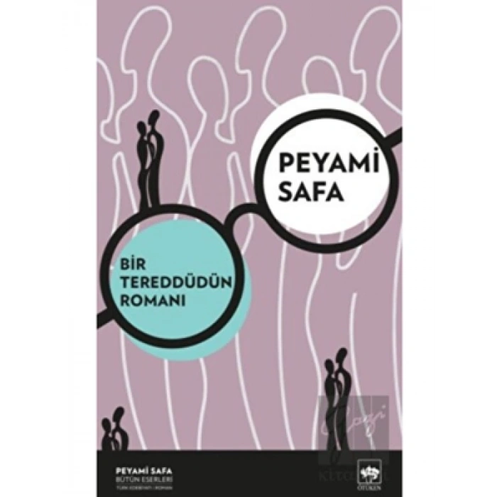 3E Grup - Bir Tereddüdün Romanı - Ötüken Yayınları