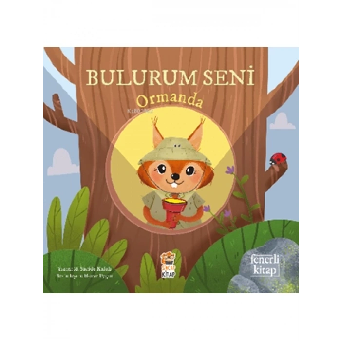 3E Grup - Bulurum Seni - Ormanda - Sincap Kitap