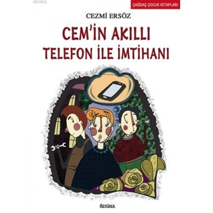 3E Grup - Cem İn Akıllı Telefon İle İmtihanı-özyürek Yayınları