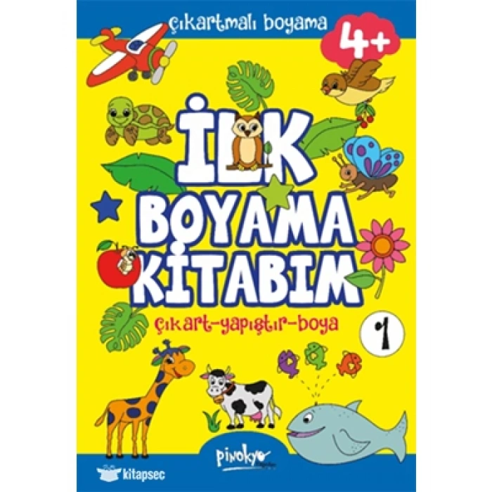 3E Grup - Çıkartmalı İlk Boyama Kitabım 1 - 4+ Yaş - Pinokyo Yayınları