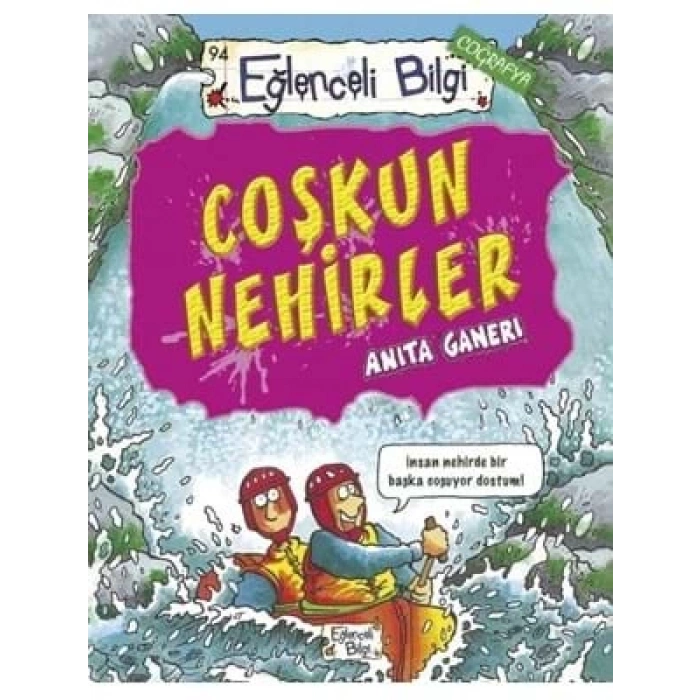 3E Grup - Coşkun Nehirler - Eğlenceli Bilgi Yayınları