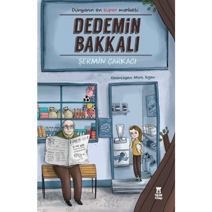 3E Grup - Dedemin Bakkalı - Taze Kitap Yayınları