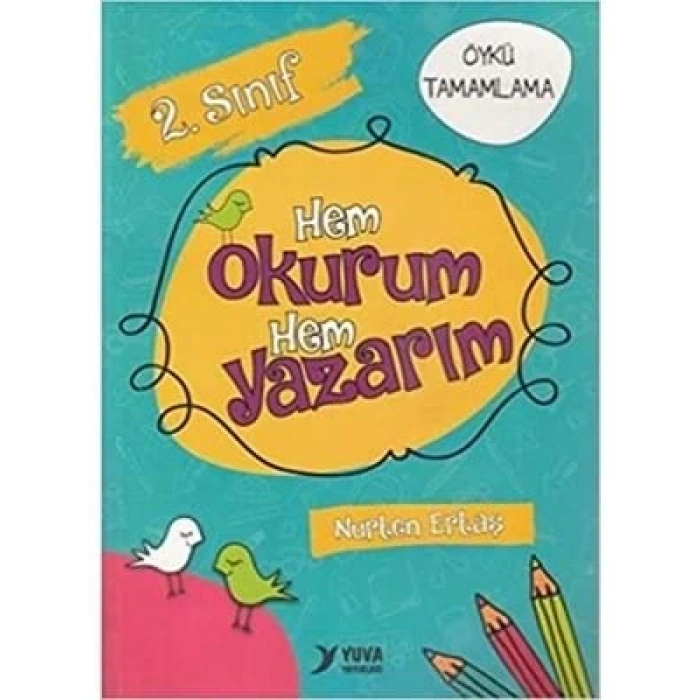 3E Grup - Hem Okurum Hem Yazarım Öykü Tamamlama 2.sınıf - Yuva Yayınları