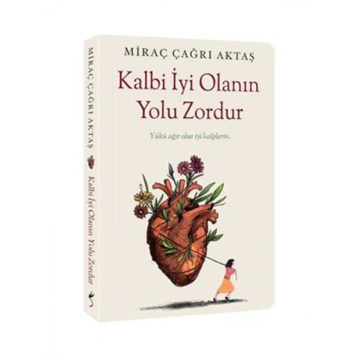 3E Grup - Kalbi İyi Olanın Yolu Zordur - İndigo Yayınları