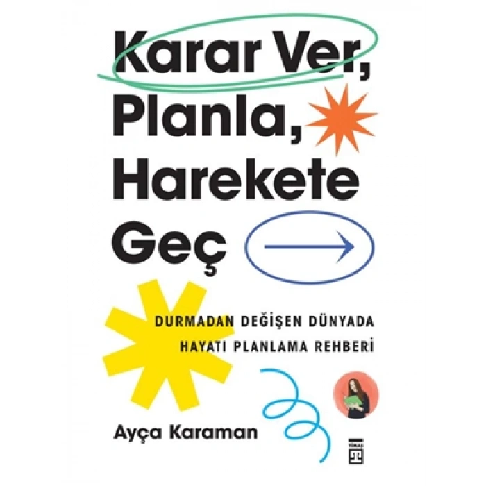 3E Grup - Karar Ver Planla Harekete Geç - Timaş Yayınları
