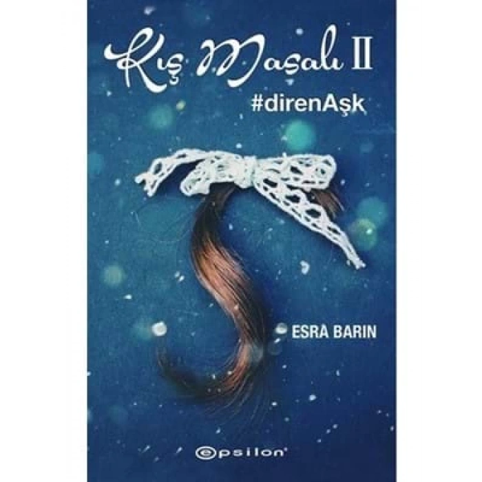 3E Grup - Kış Masalı 2-diren Aşk-epsilon Yayınları