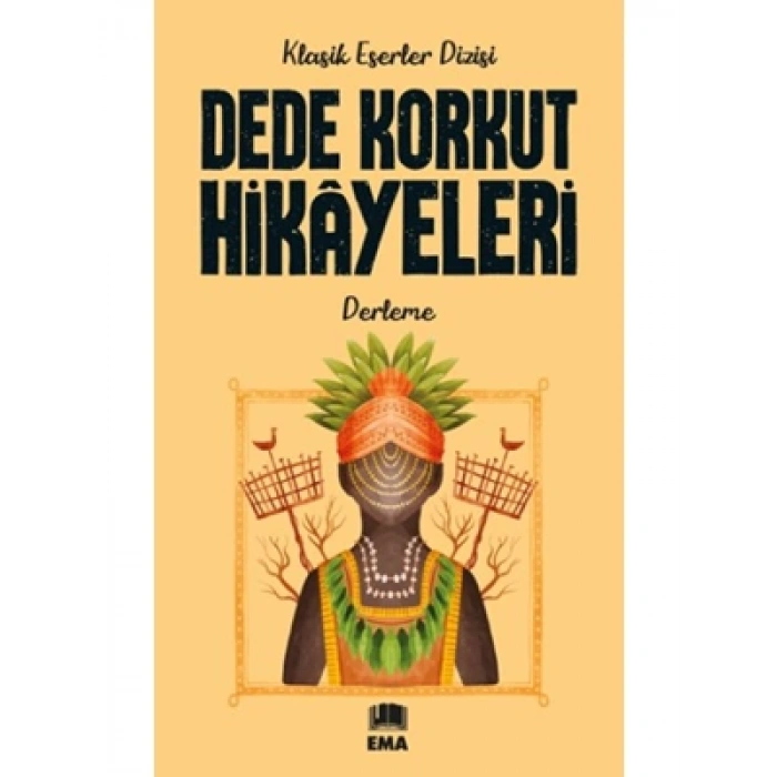 3E Grup - Klasik Eserler Dizisi-dede Korkut Hikayeleri-ema Genç Yayınları