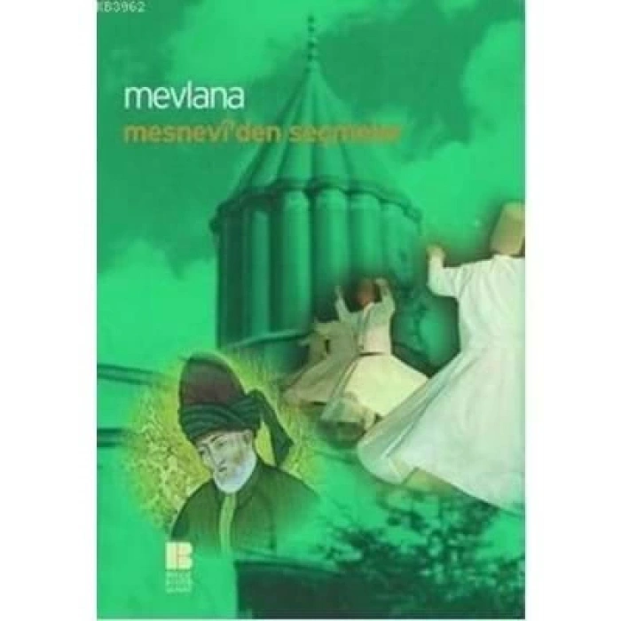 3E Grup - Mesneviden Seçmeler- Bilge Kültür Sanat Yayınları