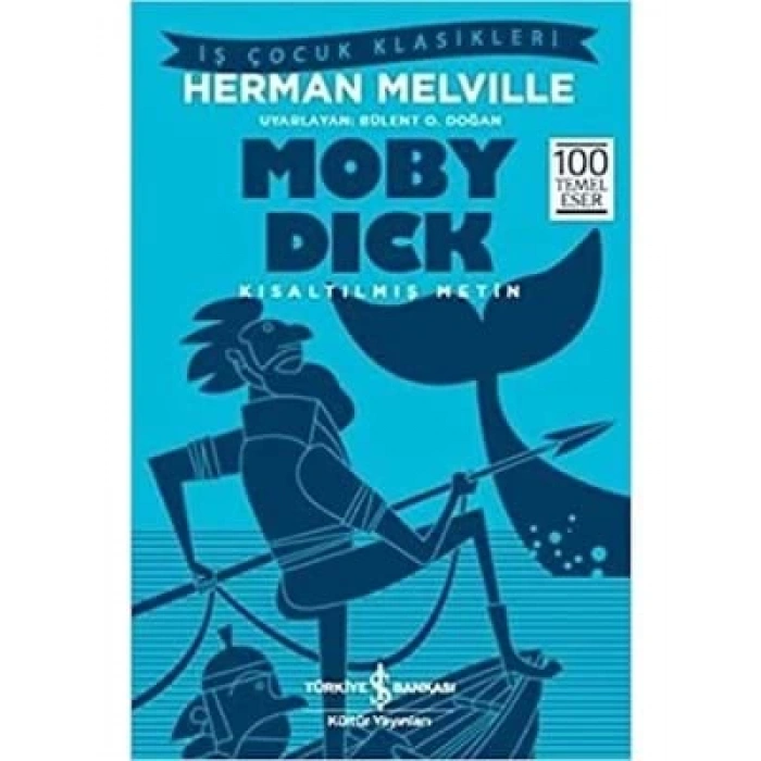 3E Grup - Moby Dick - İş Bankası Yayınları