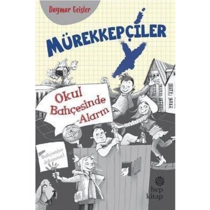 3E Grup - Mürekkepçiler - Okul Bahçesinde Alarm - Hep Kitap Yayınları