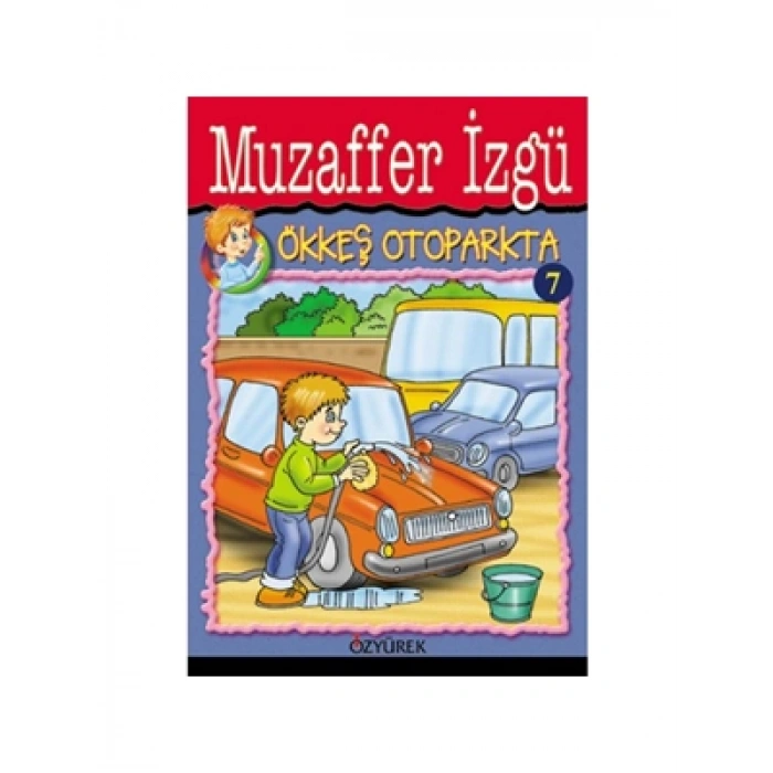3E Grup - Ökkeş Otoparkta-özyürek Yayınları