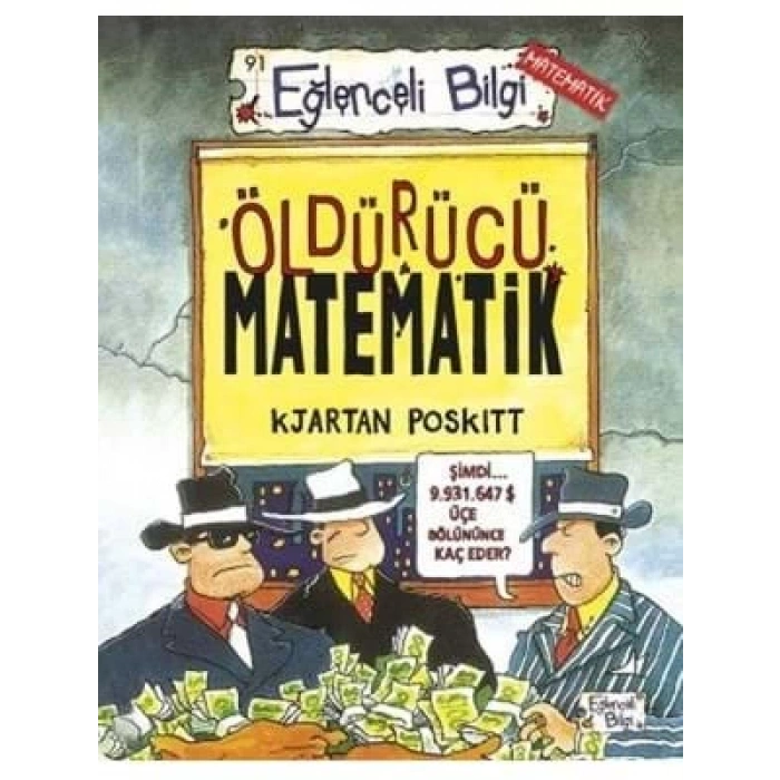 3E Grup - Öldürücü Matematik - Eğlenceli Bilgi Yayınları