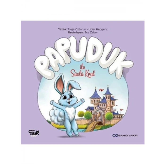 3E Grup - Papuduk İle Süslü Kral - Tekir Kitap