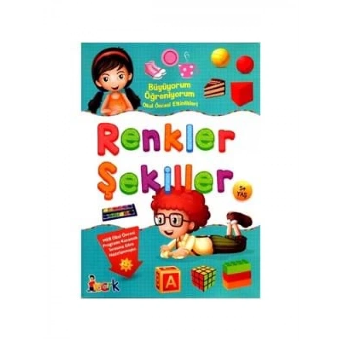 3E Grup - Renkler Şekiller-büyüyorum Öğreniyorum - Bıcırık Yayınları