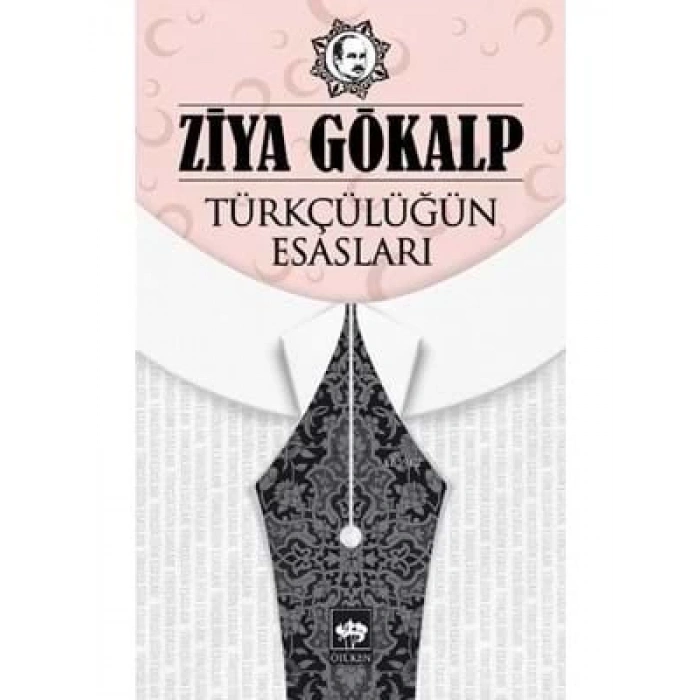 3E Grup - Türkçülüğün Esasları - Ötüken Yayınları