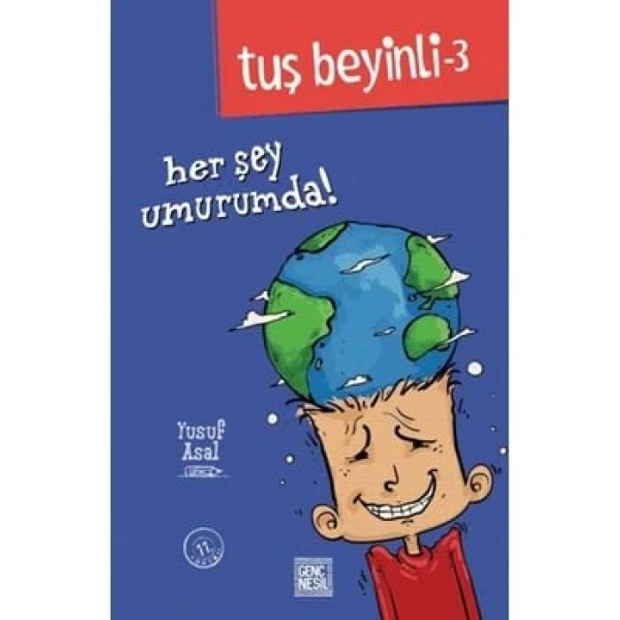 3E Grup - Tuş Beyinli 3 - Her Şey Umurumda! - Genç Nesil Yayınları