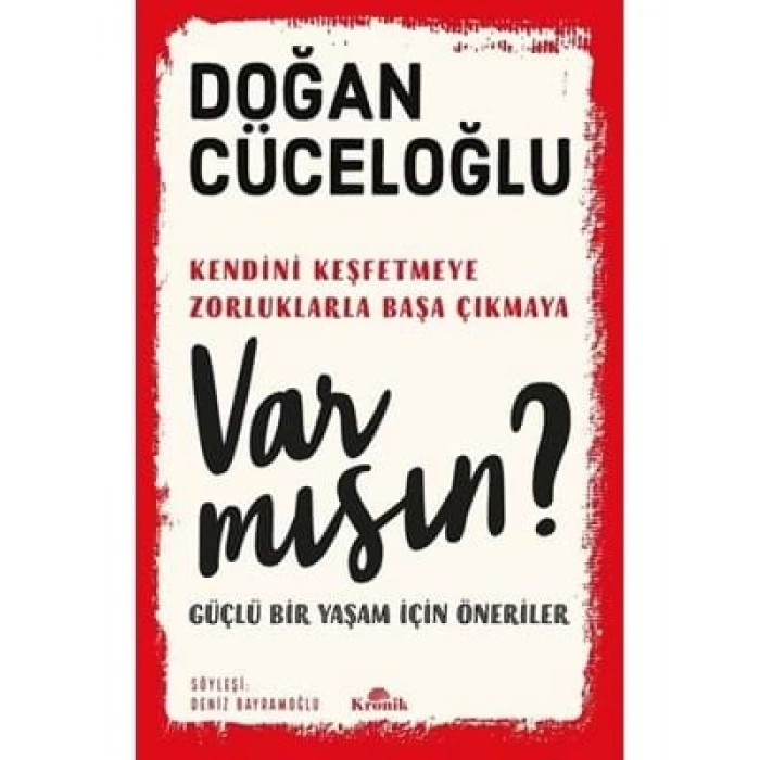 3E Grup - Var Mısın?güçlü Bir Yaşam İçin Öneriler-kronik Yayınları