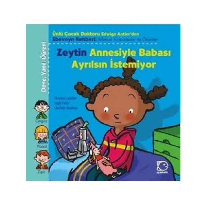 3E Grup - Zeytin Annesiyle Babası Ayrılsın İstemiyor?-uçanbalık Yayınları