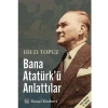 3E Grup - Bana Atatürkü Anlattılar- Remzi Kitabevi