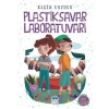 3E Grup - Plastiksavar Laboratuvarı - Martı Çocuk Yayınları