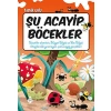 3E Grup - Şu Acayip Böcekler - Uğurböceği Yayınları