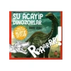 3E Grup - Şu Acayip Dinozorlar - Uğurböceği Yayınları