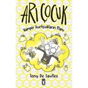 3E Grup - Arı Çocuk Vampir Kurtçukların Planı