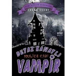 3E Grup - Beyaz Kanatlı Vampir 9- Kraliçe Cadı - Pinus Kitap Gençlik Yayınları