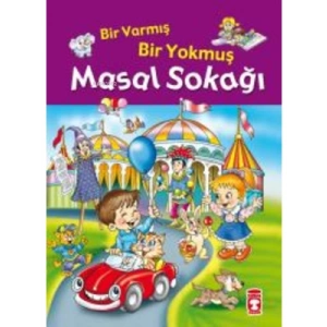 3E Grup - Bir Varmış Bir Yokmuş Masal Sokağı - Timaş Yayınları
