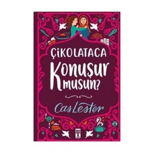 3E Grup - Çikolataca Konuşur Musun? - Timaş Yayınları