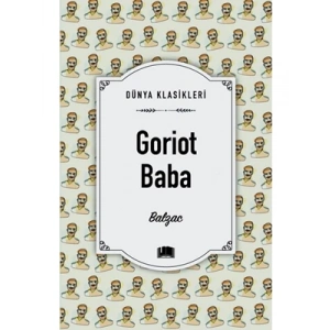 3E Grup - Dünya Klasikleri - Goriot Baba - Ema Yayınları