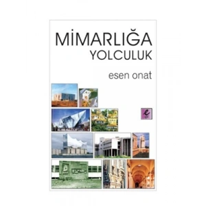 3E Grup - Efil Yay.-mimarlığa Yolculuk