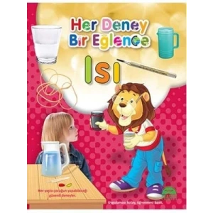 3E Grup - Her Deney Bir Eğlence - Isı - Martı Çocuk Yayınları