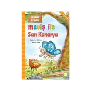 3E Grup - Kelebek Öyküleri-maviş İle Sarı Kanarya-ema Çocuk Yayınları