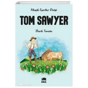 3E Grup - Klasik Eserler Dizisi-tom Sawyer-ema Genç Yayınları