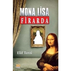 3E Grup - Mona Lisa Firarda-tunç Yayınları