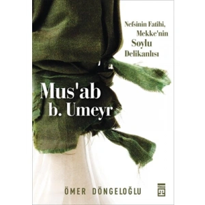 3E Grup - Musab B. Umeyr - Timaş Yayınları