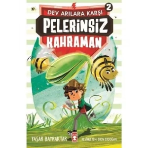 3E Grup - Pelerinsiz Kahraman Dev Arılara Karşı 2 - Timaş Yayınları