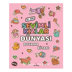 3E Grup - Sevimli Kızlar Dünyası Boyama Kitabı - Yeti Kitap