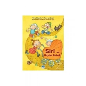 3E Grup - Siri ve Haylaz Bebek - Martı Çocuk Yayınları