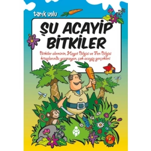 3E Grup - Şu Acayip Bitkiler - Uğurböceği Yayınları