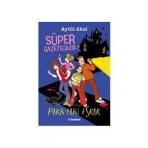 3E Grup - Süper Gazeteciler 2-parktaki Esrar-tudem Yayınları