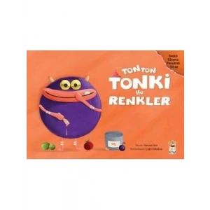 3E Grup - Ton Ton Tonki İle Renkler - Sincap Kitap Yayınları