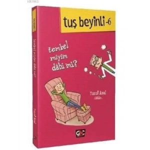 3E Grup - Tuş Beyinli 6 - Tembel Miyim Dahi Mi? - Genç Nesil Yayınları
