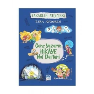 3E Grup - Yazarlık Atölyesi Genç Yazarın Hikaye Not Defteri - Martı Çocuk Yayınları
