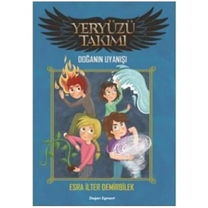 3E Grup - Yer Yüzü Takımı 1 - Doğanın Uyanışı - Doğan Çocuk Yayınları