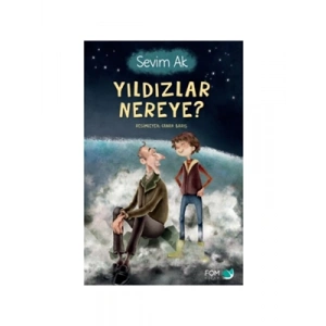 3E Grup - Yıldızlar Nereye? - Fom Kitap Yayınları