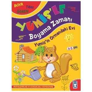 3E Grup - Yumişle Boyama Zamanı- Yumişin Ormandaki Evi - Timaş Yayınları