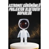 Hubrendy Tekno 180 Derece Dönebilen Astronot Masa ve Gece Lambası Projektör