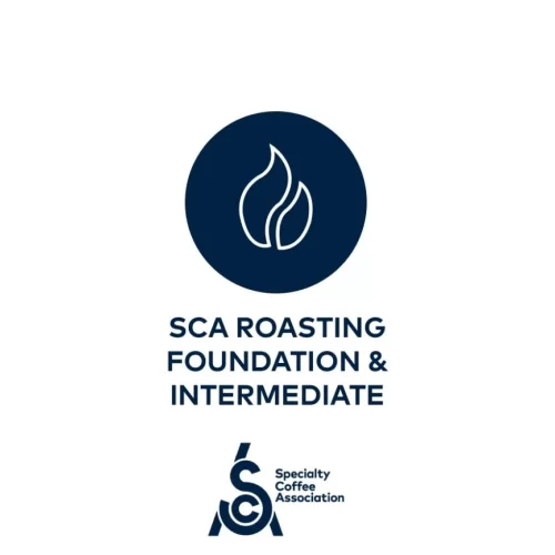 SCA Roasting Foundation & Intermediate Course